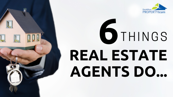 Six Things Real Estate Agents Do